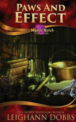 Paws & Effect (Mystic Notch) - Paperback By Dobbs, Leighann - GOOD