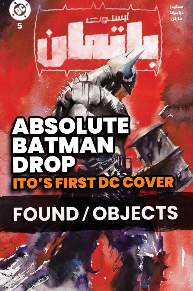 ITO ABSOLUTE BATMAN EXCLUSIVE DROP - ITO'S FIRST EVER DC COVER