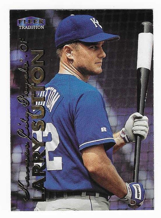 1999 Fleer Tradition Larry Sutton Kansas City Royals Baseball Card #560
