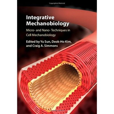 Integrative Mechanobiology Micro- Nano- Techniques Cell Mechan  9781107078390 LN