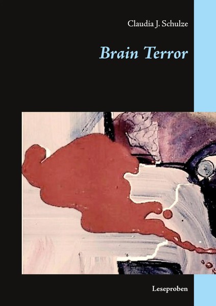 Claudia J. Schulze | Brain Terror | Taschenbuch | Deutsch (2021) | Leseproben-image