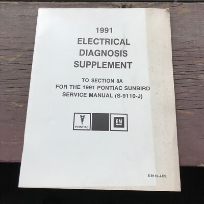 OEM 1991 GMC Pontiac Sunbird Service Electrical Diagnosis Supplement Manual