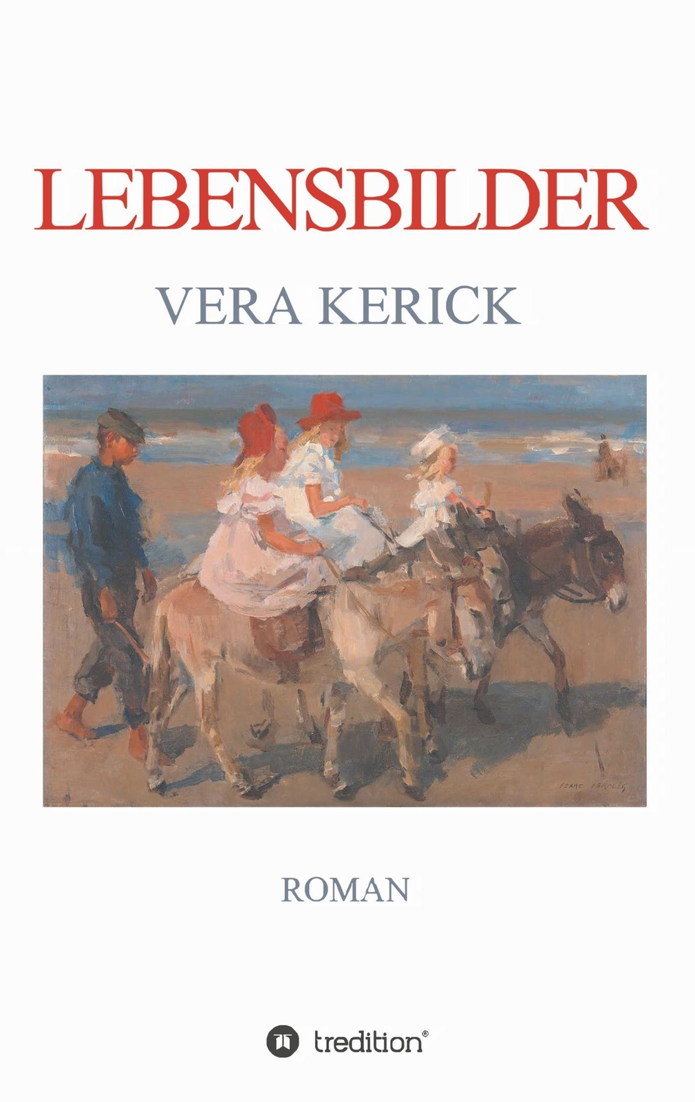 Thumbnail - Lebensbilder Vera Kerick Taschenbuch Paperback 232 S. Deutsch 2019