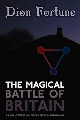 Dion Fortune | The Magical Battle of Britain | Taschenbuch | Englisch (2012)