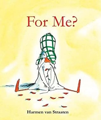 For Me? Picture Book Harmen Van, Van Straaten, Harmen Straaten