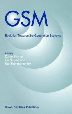 GSM: Evolution towards 3rd Generation Systems -