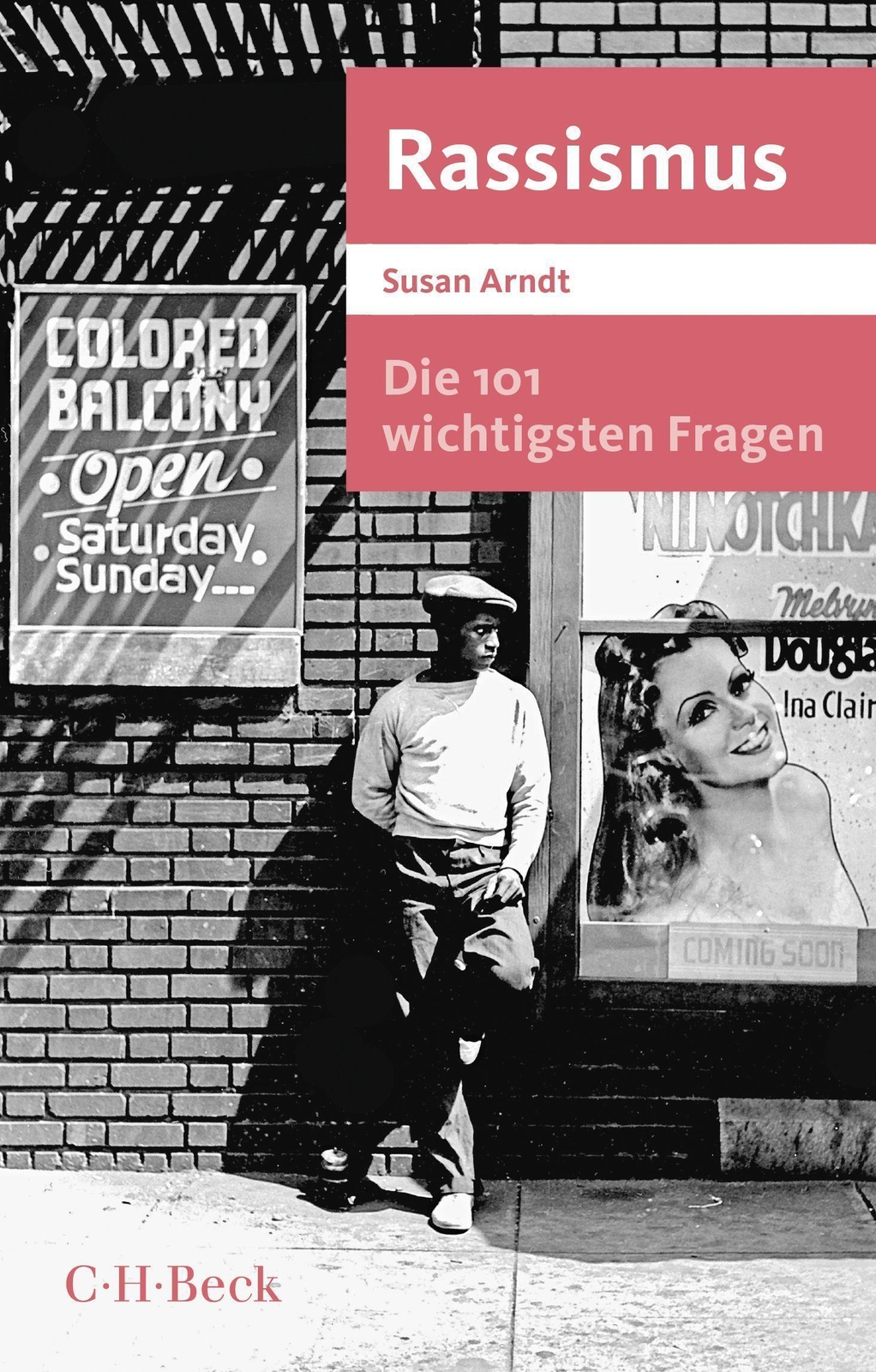 Thumbnail - Susan Arndt | Die 101 Wichtigsten Fragen - Rassismus | Taschenbuch |