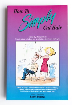 HOW TO SIMPLY CUT HAIR book written for beginners to create any style imaginable