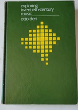 Exploring Twentieth Century Music By Otto Deri Hardcover 1968 Textbook See Pics