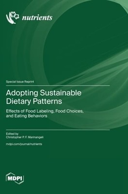 Adopting Sustainable Dietary Patterns by Christopher P F Marinangeli: New
