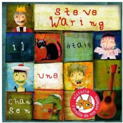 STEVE WARING - IL ETAIT UNE CHANSON