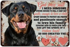 Rottweiler Dog God Once Said I Need Someone Vintage Tin Metal Signs Wall Art Dec