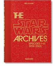 Paul Duncan The Star Wars Archives. 1999–2005. 45th Ed. (40th Edition)