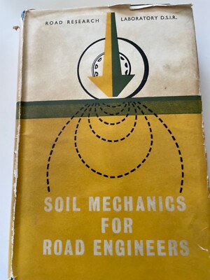 SOIL MECHANICS FOR ROAD ENGINEERS, LONDON, REPRINT 1957