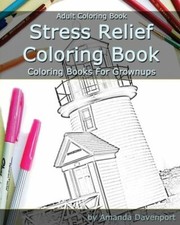 Stress Relief Coloring Book: Adult Coloring Book: Coloring Books For Grownups