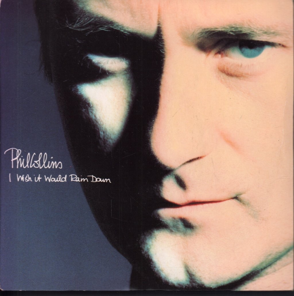 PHIL COLLINS I WISH IT WOULD RAIN DOWN 7"" VINYL silver injection label design wi