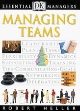 Essential Managers: Managing Teams - paperback Heller, Robert