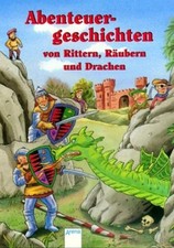 Abenteuergeschichten von Rittern, Räubern und Drachen Ursel Scheffler/Jo 1456242