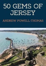 Andrew Powell-Thomas 50 Gems of Jersey (Paperback) 50 Gems (UK IMPORT)