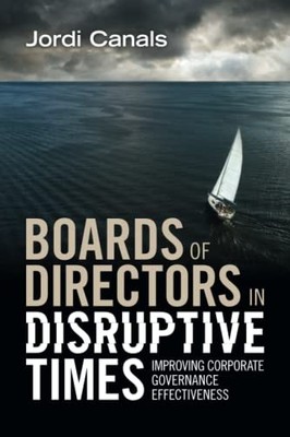 Boards of Directors in Disruptive Times (Cambridge Studies in International and