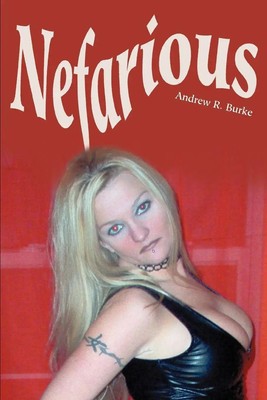 Nefarious Andrew R. Burke Taschenbuch Kartoniert / Broschiert Englisch 2003
