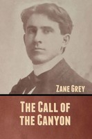 The Call Of The Canyon | Zane Grey | Taschenbuch | Kartoniert / Broschiert