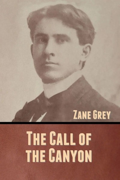 The Call Of The Canyon | Zane Grey | Taschenbuch | Kartoniert / Broschiert-image