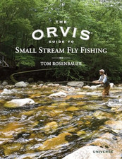 The Orvis Guide to Small Stream Fly Fishing - HardBack NEW Rosenbauer, Tom 2011-