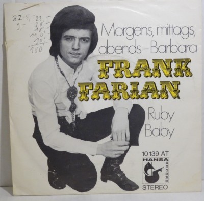 FRANK FARIAN = Ruby Baby (CV=Dion)/Morgens,mittags,abends,Barbara 7'' Single - 