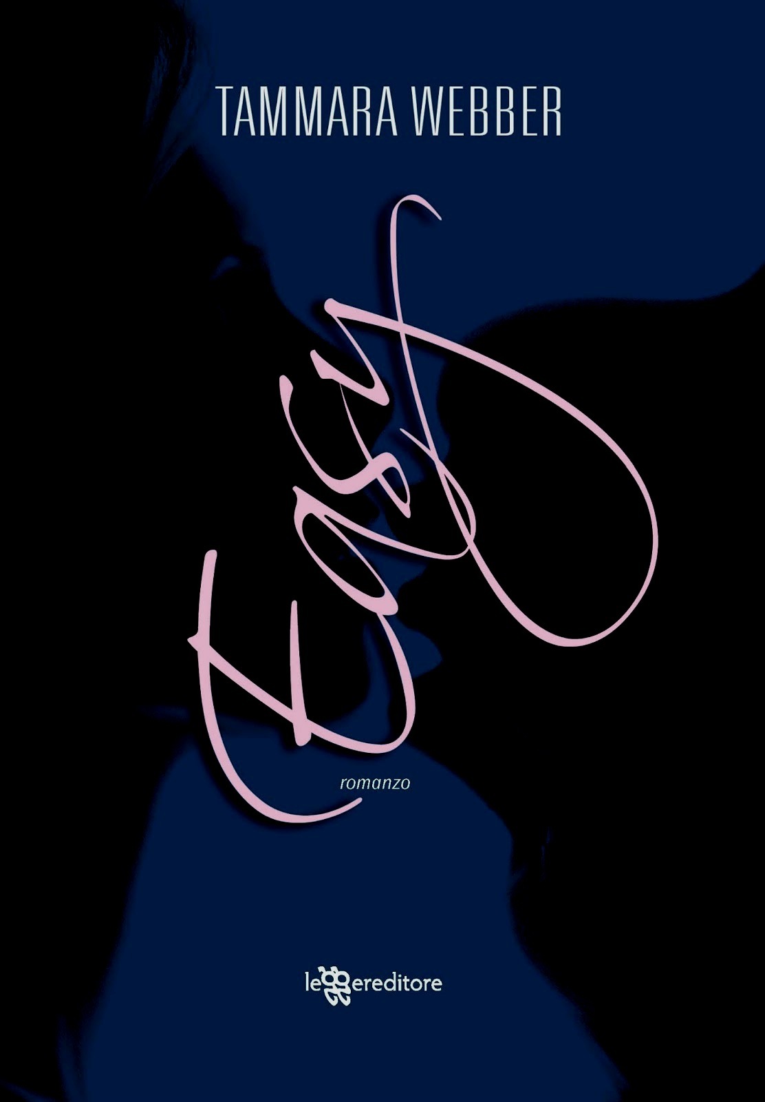 Easy. Romanzo di Tammara Webber - Rilegato Leggereditore