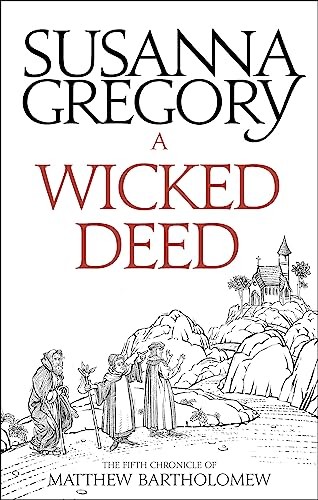 A Wicked Deed: The Fifth Matthew Bartholomew Chronicle (Chronicles of Matthew B - Image 3
