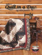 Make a Quilt in a Day: Log Cabin Pattern (Quilt in a Day Se... by Burns, Eleanor