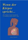 WENN DER KÖRPER SPRICHT Andrea Eidmüller