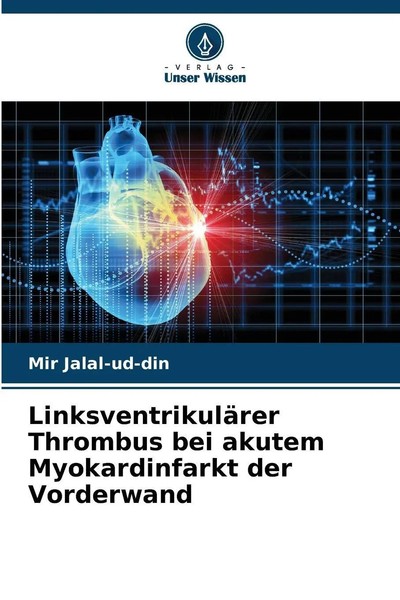 LinksventrikuläRer Thrombus Bei Akutem Myokardinfarkt Der Vorderwand | Buch-image