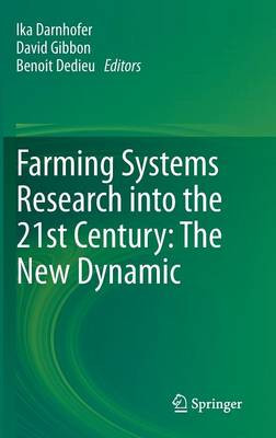 Farming Systems Research into the 21st Century: The New Dynamic - 9789400745025