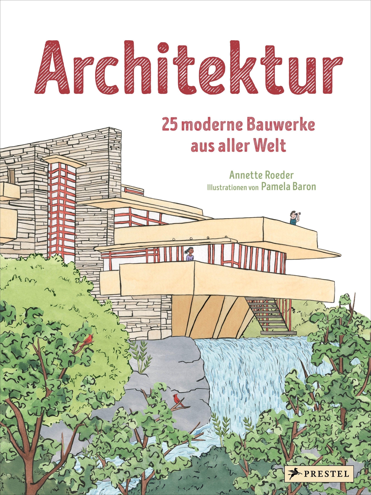 Thumbnail - Architektur 25 Moderne Bauwerke Aus Aller Welt Annette Roeder (u. A.)
