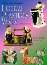 Collector's Encyclopedia of Figural Planters and Vases: Betty + Bill Newbound