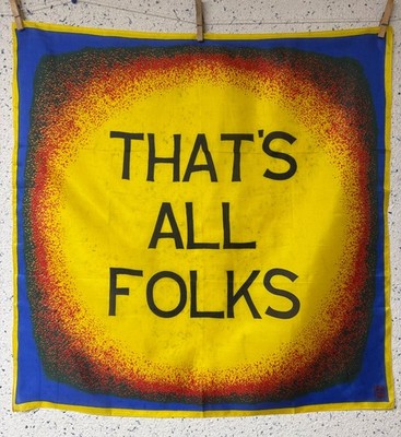 VINTAGE RICE MESSAGE SILK 27  (THAT'S ALL FOLKS)  Silk King Studio