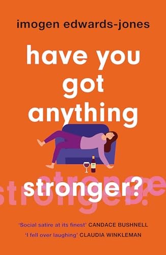 Have You Got Anything Stronger?: A sharp and furiously funny must-read about fa - Image 4