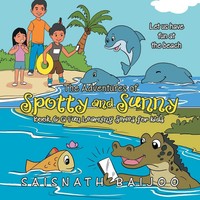 The Adventures Of Spotty And Sunny Book 6 Saisnath Baijoo Taschenbuch Englisch