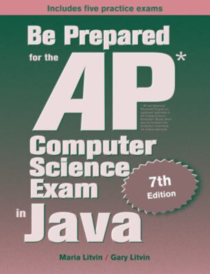 Be Prepared for the AP Computer Science Exam in Java Gary Litvin