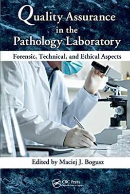 Quality Assurance in the Pathology - Paperback, by Bogusz Maciej J. - Very Good