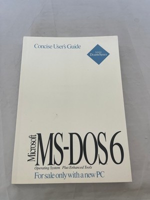 Microsoft MS-DOS 6 Concise User's Guide Manual Operating System Plus Enhanced