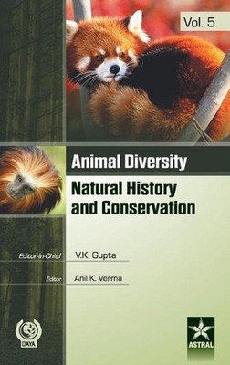 Animal Diversity Natural History and Conservation Vol. 5 by Gupta Vijay Kumar (E