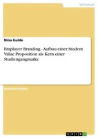 Employer Branding - Aufbau Einer Student Value Proposition Als Kern Einer...
