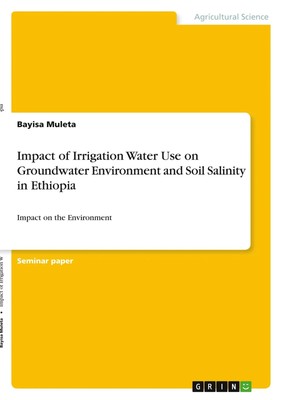 Impact of Irrigation Water Use on Groundwater Environment and Soil Salinity...