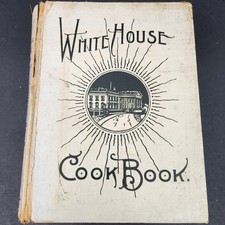 1900 White House Cook book Hugo Ziemann Mrs F L Gillette antique cookbook