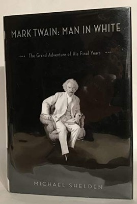 Mark Twain Man in White: The G - VERY GOOD