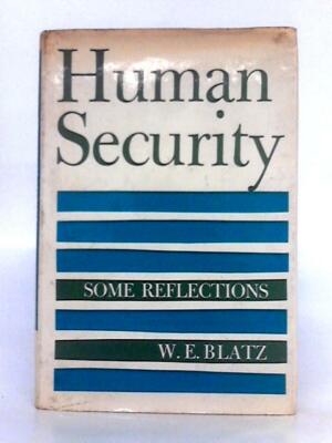 Human Security: Some Reflections (W. E. Blatz - 1967) (ID:01332)