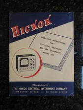 HICKOK MODEL 630 ELECTRONIC TV VOLTAGE CALIBRATOR MANUAL  - ORIGINAL